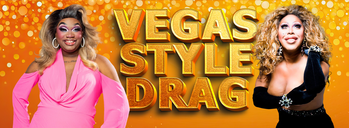 Vegas Style Drag Shows